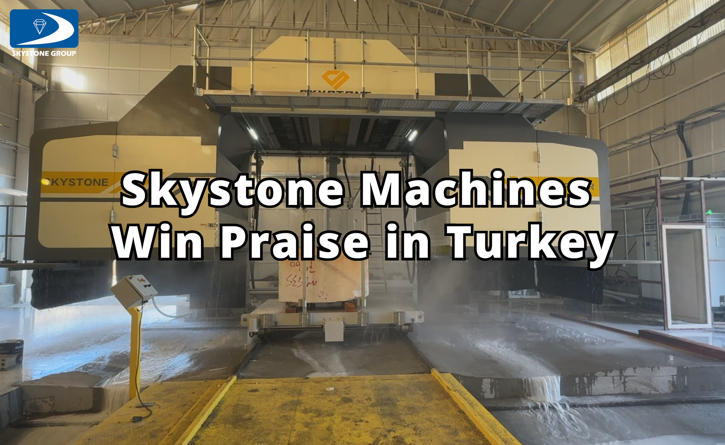 Skystone Machines Win Praise in Turkey