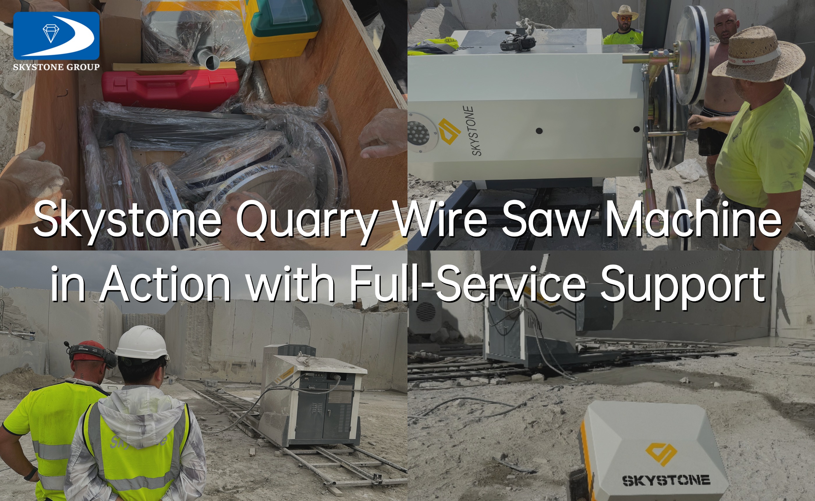From Delivery to Operation: Skystone Quarry Wire Saw Machine in Action with Full-Service Support