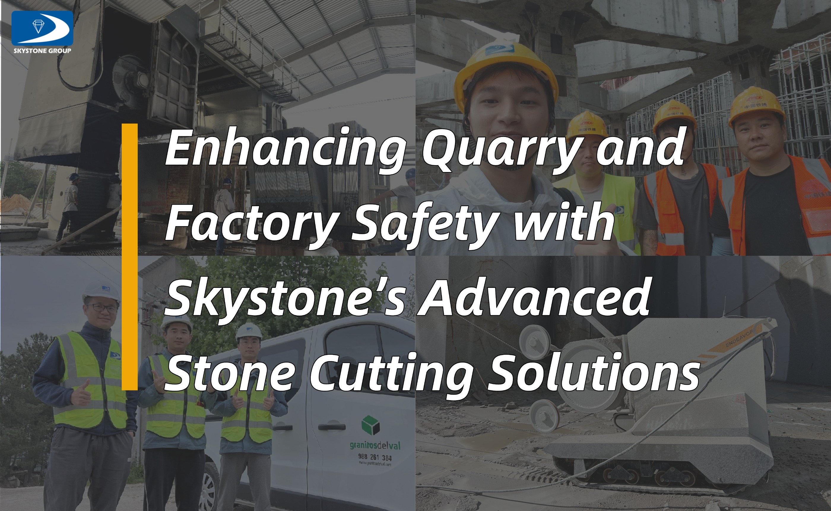 Enhancing Quarry and Factory Safety with Skystone’s Advanced Stone Cutting Solutions
