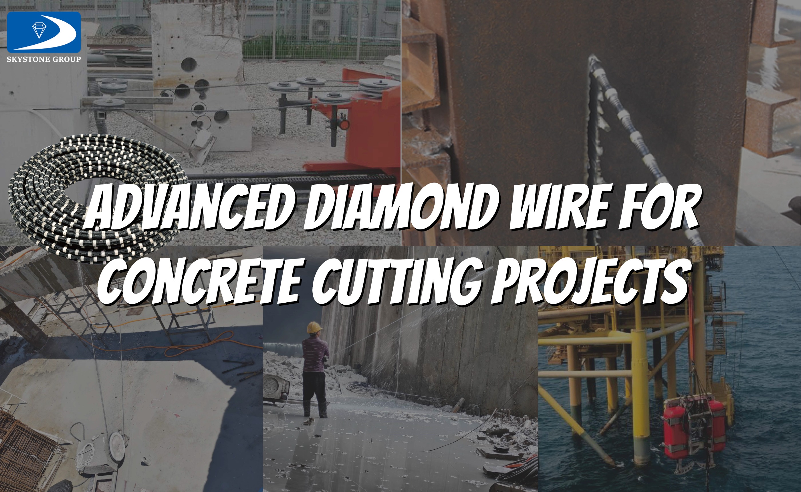 SkystoneConcrete: Advanced Diamond Wire for Concrete Cutting Projects