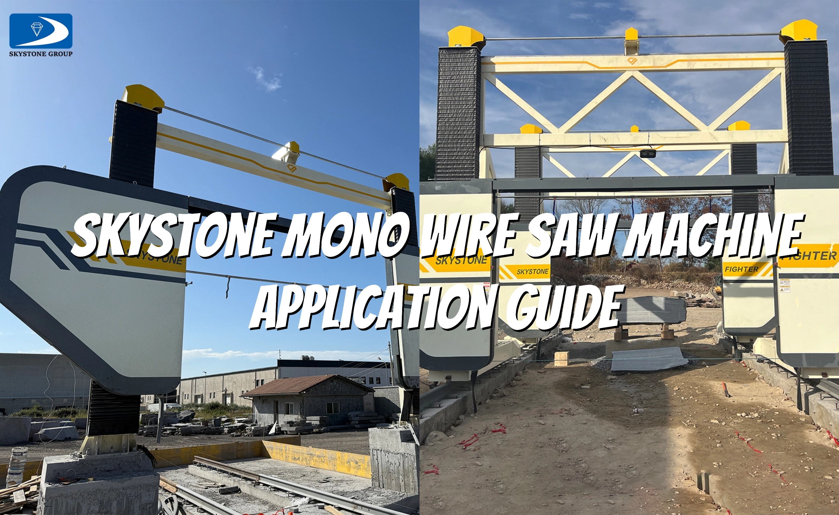 Skystone Mono Wire Saw Machine – Application Guide